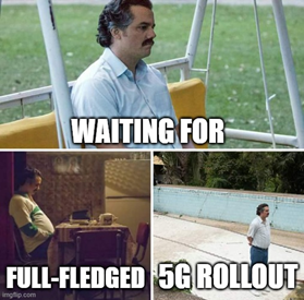 5G rollouts